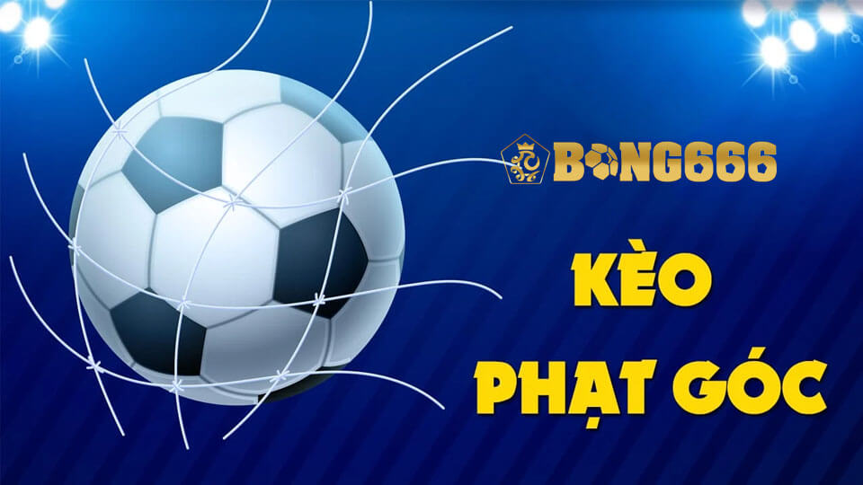 Kèo Phạt Góc Là Gì? Kinh Nghiệm Soi Kèo Cho Người Mới