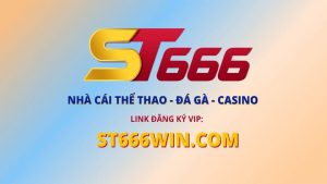 ST666 - Nhà Cái Cá Cược - Hướng Dẫn Link Vào Không Bị Chặn