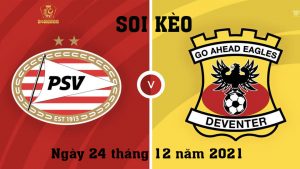 Soi Kèo VĐQG Hà Lan 24/12 - Tâm Điểm Win PSV vs Go Ahead