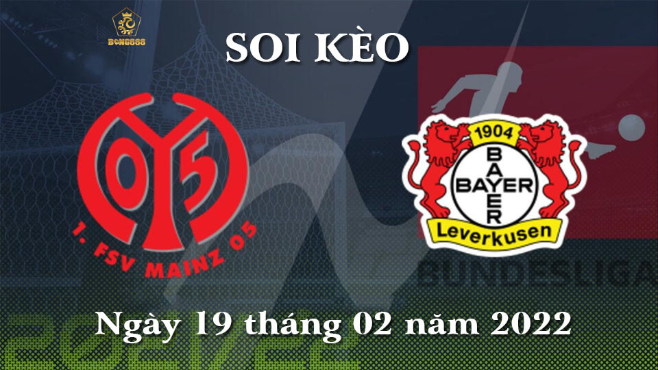 Soi Kèo Bóng Đá 19/2 - Mainz vs Leverkusen, Juventus vs Torino