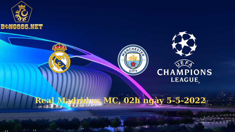 Kèo bóng đá cup C1, kèo thẻ phạt, soi kèo góc Real Madrid vs Man City (Đêm 4-5)