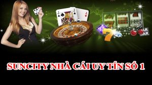 Suncity - Trang Chủ Suncity Cung Cấp Những Trò Chơi Nào